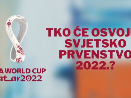 Tko će osvojiti Svjetsko prvenstvo 2022.? Favoriti, autsajderi i najnoviji izgledi