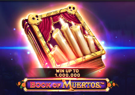 Book of Muertos – Otkrijte misterije Knjige mrtvih i osvojite nagrade